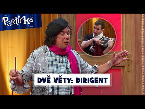 Partička: Dvě věty: Dirigent
