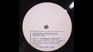 On A Crowded Street (full length promo 12" version) ~ Barbara Pennington
