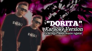 Download lagu DORITA||KARAOKE VERSION||ANDREWSON NGALAI mp3