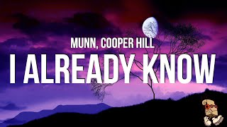 Munn & Cooper Hill - I Already Know (Lyrics)