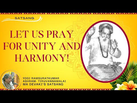 #553- Let us Pray for Unity and Harmony! | Tamil New Year l Yogi Ramsuratkumar| Ma Devaki | 14-04-22