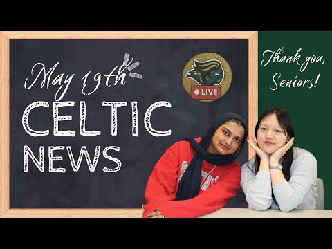 Celtic News 5/19/25
