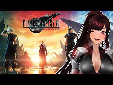 Let's Play FINAL FANTASY VII REBIRTH PART 1