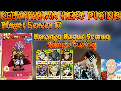 KEBANYAKAN HERO BAGUS JADI PUSING OPM , SERVER 17 TERLALU BAGUS - One Punch Man The Strongest