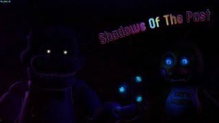 [SFM FNAF] Shadows of the past