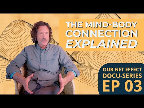 Ep 03 | The Mind-Body Connection Explained