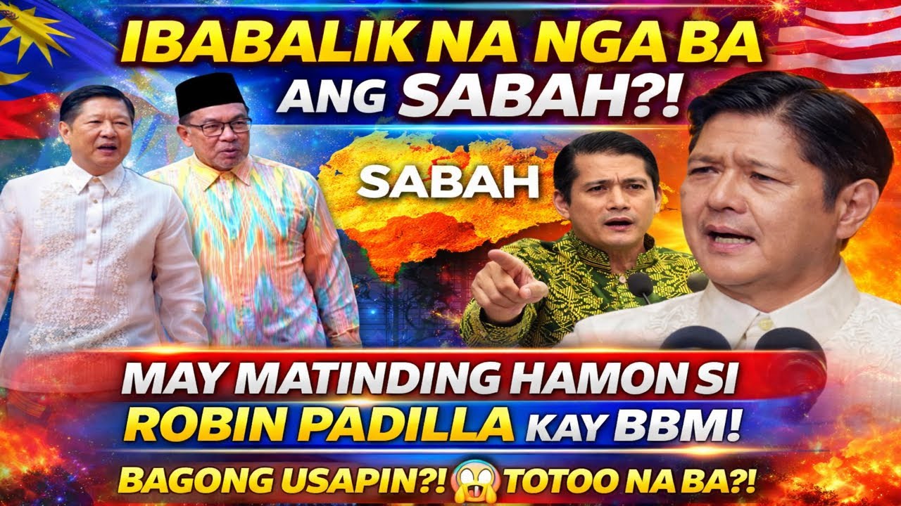 🔥 SABAH ISSUE SUMABOG! Robin Padilla, Hinamon si BBM—Ano ang Susunod?