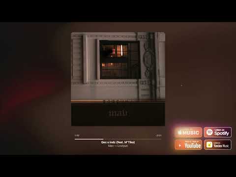 Mav - Qez u indz (ft. M'Tiko)