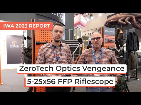 ZeroTech Optics Vengeance 5-25x56 FFP Riflescope | IWA 2023 Report