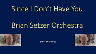 Brian Setzer Orchestra   Since I Don&#39;t Have You karaoke