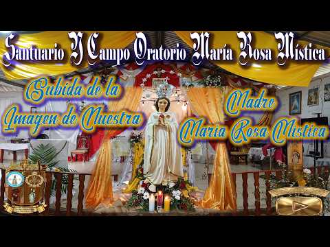 Santa Fracción del Pan, Solemne Subida, de nuestra Madre, María Rosa Mística a su trono (19/07/2026)