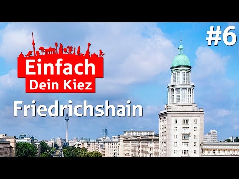 Einfach Dein Kiez - Folge 6: Friedrichshain