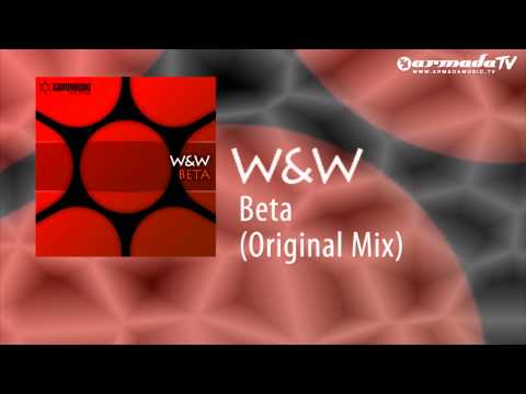 W&W - Beta (Original Mix)