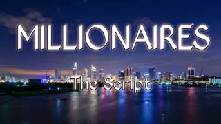 Millionaires Lyrics - The Script