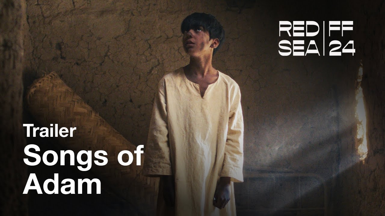 Songs of Adam - أنَاشِيْدُ آدَمَ | Trailer