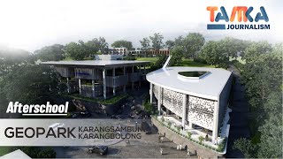 Kemegahan GEOPARK Karangsambung-Karangbolong Kebumen | Afterschool Episode 21