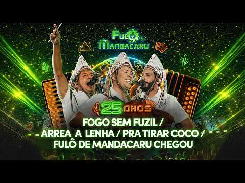 Fulô de Mandacaru - DVD 25 Anos - Ep.1