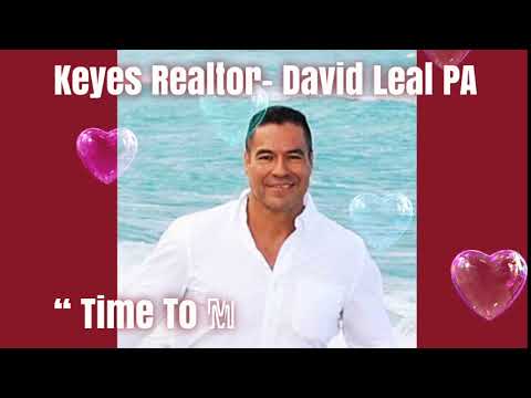 Keyes Realtor- David Leal PA