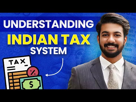 Indian Tax System Explained | All you need to know | Easiest explanation Ever | Aaditya Iyengar CFA