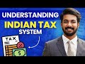 Indian Tax System Explained All You Need To Know Easiest Explanation Ever Aaditya Iyengar CFA