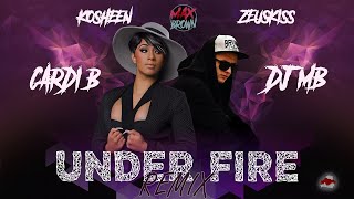 Kosheen, Zeuskiss Ft. Cardi B - Under Fire (DJ MB Remix 2021) (Audio)