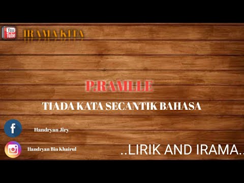 P.RAMLLE - TIADA KATA SECANTIK BAHASA