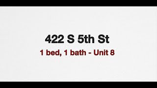 422 S 5th St #8: 1 bed, 1 bath - Walkthrough