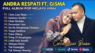 Download lagu Cinta luar biasa - Andra Respati feat Gisma Wandira - Andra Respati full album 2025 mp3