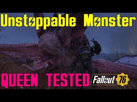 Fallout 76: Queen Tested: Unstoppable Monster