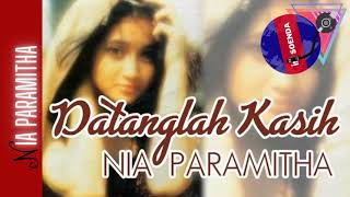 Download lagu NIA PARAMITHA - Datanglah Kasih (Original SONG) mp3