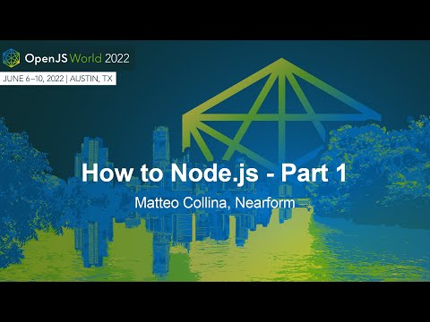How to Node.js - Part 1 - Matteo Collina, Nearform