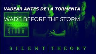 Silent Theory - Before The Storm (Sub Español)