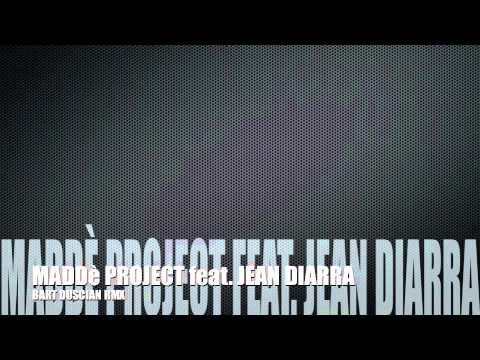 MADDè PROJECT feat. JEAN DIARRA- WARRABA - Bart Duscian Rmx