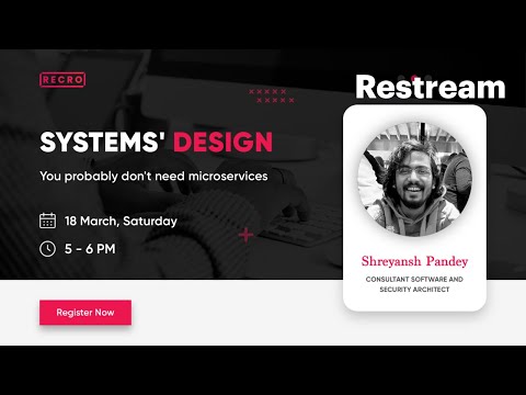 System Design - You probably don't need microservices