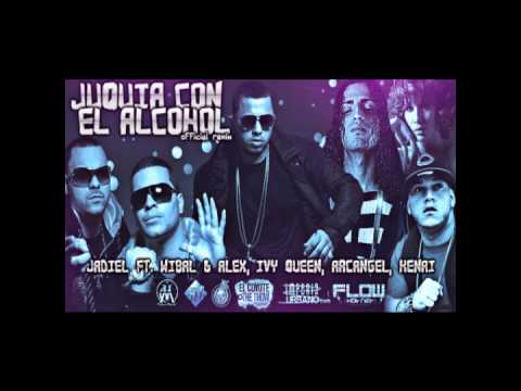 Jadiel Ft. Arcangel, Ivy Queen, Wibal & Alex, Kenai - Juquia Con El Alcohol (Off Rmx)
