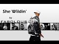 She Wildin' by Fabolous Ft Chris Brown Lyrics ...