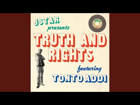 Truth and Rights (feat. Tonto Addi)