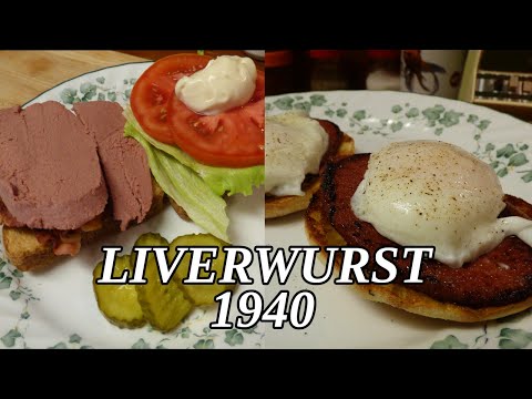 2 old ways to enjoy LIVERWURST from 1940 - Liverwurst Sandwich & Liverwurst with Poached Eggs 😀