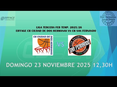 LIGA TERCERA FEB TEMP. 2025/26  EIFFAGE CB CIUDAD DE DOS HERMANAS VS CB SAN FERNANDO
