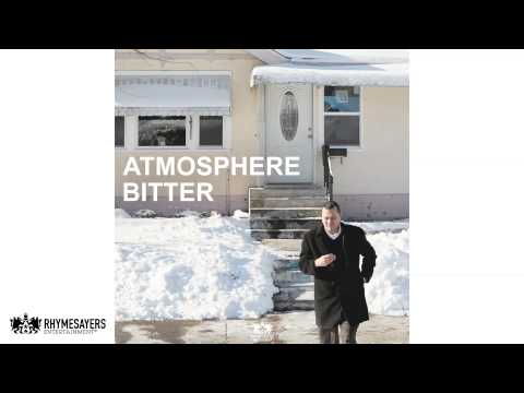 Atmosphere - Bitter (Audio)