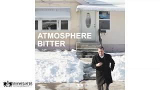 Atmosphere - Bitter (Audio)