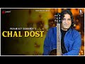 Padamjeet Sehrawat Chal Dost Official Music Video Indie Music Label 8PM