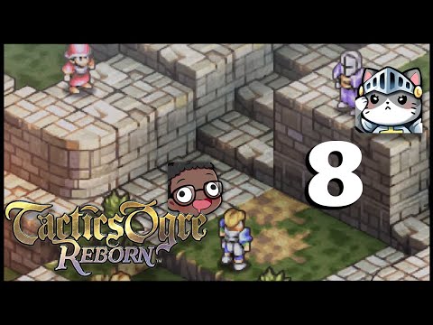 Tactics Ogre Reborn Let's Play Part 8