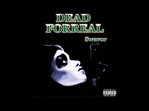Swavor - Dead Forreal [EditzByTonez]