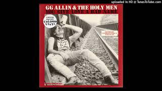 GG Allin - Scars on My Body / Scabs on My Dick