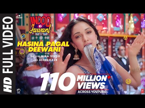 Hasina Pagal Deewani (Full Song) Kiara Advani, Aditya S | Mika S,Asees K,Shabbir A