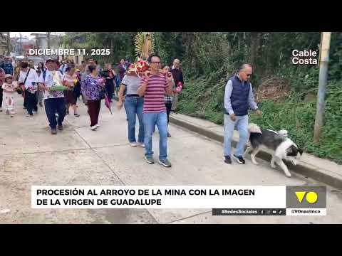 PROCESIÓN DE LA VIRGEN DE GUADALUPE AL ARROYO DE LA MINA 