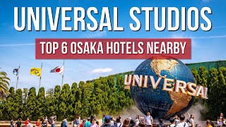 6 Best Hotels in Osaka Near Universal Studios Japan