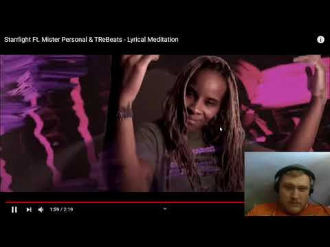 Reaction to Starrlight Ft. Mister Personal & TReBeats - Lyrical Meditation