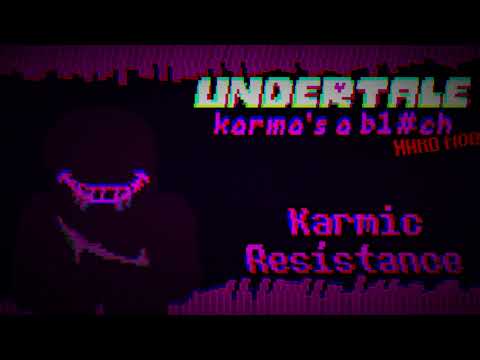 Undertale Karma's a B1#ch [HARD-MODE]: Phase 1.5: Karmic Resistance